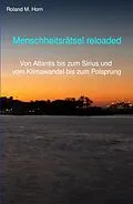 E-Book (epub) Menschheitsrätsel reloaded von Roland M. Horn