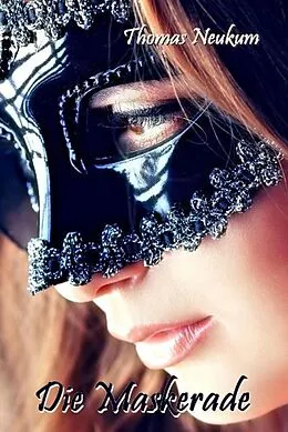 E-Book (epub) Die Maskerade von Thomas Neukum