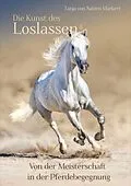 E-Book (epub) Die Kunst des Loslassens von Tanja von Salzen-Märkert