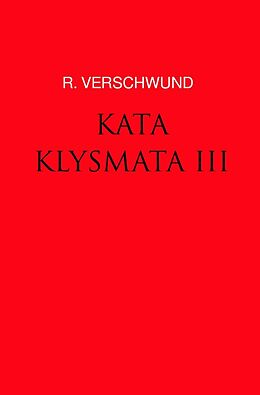 Kartonierter Einband Tractatus nihilo-paranoicus / KATAKLYSMATA III von R. VERSCHWUND
