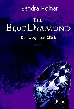 E-Book (epub) The Blue Diamond von Sandra Molnar
