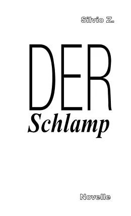 E-Book (epub) Der Schlamp von Silvio Z.