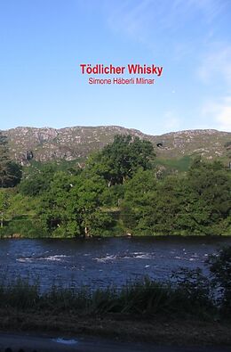 Couverture cartonnée Schottland-Krimi aus Gairloch / Tödlicher Whisky de Simone Häberli Mlinar