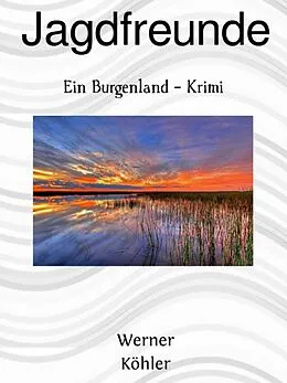 E-Book (epub) Jagdfreunde von Werner Köhler