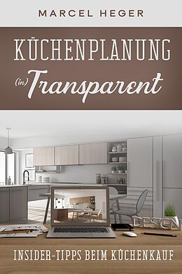 E-Book (epub) Küchenplanung (in) Transparent von Marcel Heger