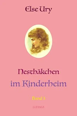 E-Book (epub) Nestha?kchen im Kinderheim von Else Ury