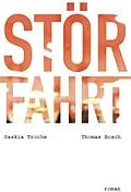 E-Book (epub) Störfahrt von Saskia Troche, Thomas Bosch