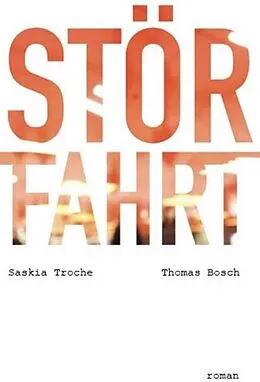 E-Book (epub) Störfahrt von Saskia Troche, Thomas Bosch