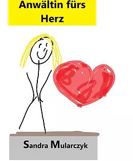E-Book (epub) Anwältin fürs Herz von Sandra Mularczyk