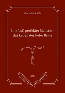 E-Book (epub) Ein (fast) perfekter Mensch von Silas Julian Pfeifer