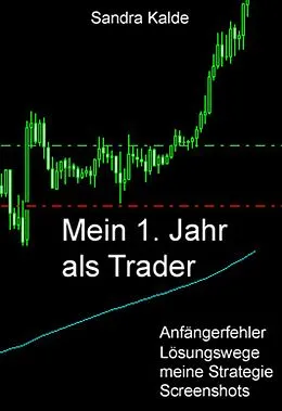 E-Book (epub) Mein 1. Jahr als Trader von Sandra Kalde