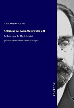 Kartonierter Einband Anleitung zur Ausmittelung der Gift von Friedrich Julius Otto