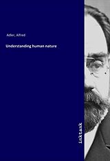 Couverture cartonnée Understanding human nature de Alfred Adler
