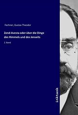 Kartonierter Einband Zend-Avesta oder über die Dinge des Himmels und des Jenseits von Gustav Theodor Fechner