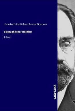 Kartonierter Einband Biographischer Nachlass von Paul Johann Anselm von Feuerbach