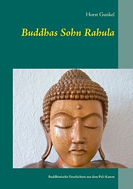 Kartonierter Einband Buddhas Sohn Rahula von Horst Gunkel