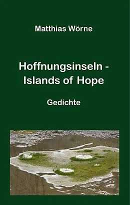 E-Book (epub) Hoffnungsinseln - Islands of Hope von Matthias Wörne