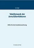 E-Book (pdf) Tabellenwerk der Annuitätenfaktoren von Lars Jäger