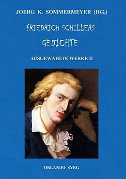 Kartonierter Einband Friedrich Schillers Gedichte. Ausgewählte Werke II von Friedrich Schiller