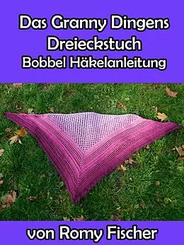 E-Book (epub) Das Granny Dingens Dreieckstuch von Romy Fischer