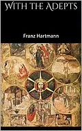 E-Book (epub) With the Adepts von Franz Hartmann