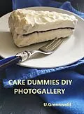 E-Book (epub) DIY cake dummies, made with love and garbage von Ullu Grennwold