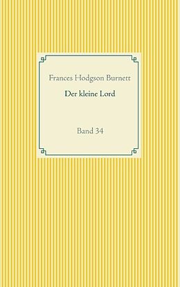 Kartonierter Einband Der kleine Lord von Frances Hodgson Burnett