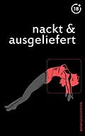E-Book (epub) Nackt & Ausgeliefert von Hannah Lust