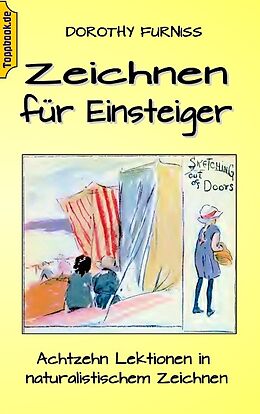 Kartonierter Einband Zeichnen für Einsteiger von Dorothy Furniss