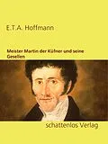 E-Book (epub) Meister Martin der Küfner und seine Gesellen von E. T. A. Hoffmann