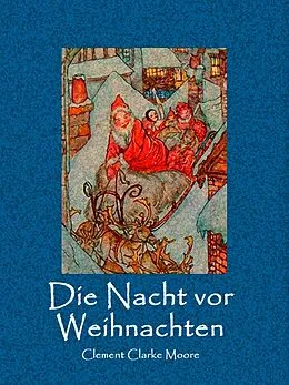 E-Book (epub) Die Nacht vor Weihnachten von Clement Clarke Moore