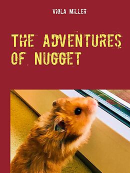 E-Book (epub) The Adventures of Nugget von Viola Miller