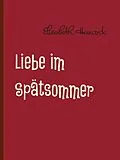 E-Book (epub) Liebe im Spätsommer von Elisabeth Hancock