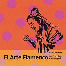 Kartonierter Einband El Arte Flamenco von Gitta Merkle