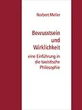 E-Book (epub) Bewusstsein und Wirklichkeit von Norbert Meller