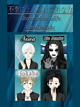 E-Book (epub) Übernatürliche Kräfte durch Unglücke von Lukas Forstner