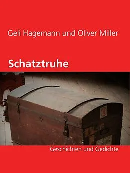 E-Book (epub) Schatztruhe von Geli Hagemann, Oliver Miller