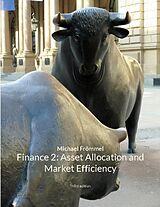 Kartonierter Einband Finance 2: Asset Allocation and Market Efficiency von Michael Frömmel