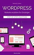 E-Book (epub) Wordpress - Website erstellen für Einsteiger von Melanie Völker