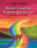 E-Book (epub) Mystery und die Regenbogenbrücke von Sabine Schröder