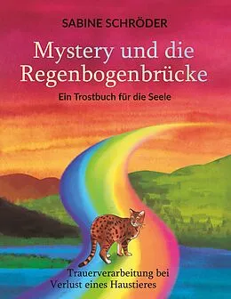 E-Book (epub) Mystery und die Regenbogenbrücke von Sabine Schröder