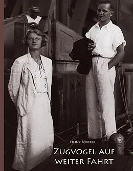 E-Book (epub) Zugvogel auf weiter Fahrt von Heinz Förster