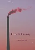 E-Book (epub) Dream Factory von Daniel McCosh