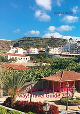 eBook (epub) La Palma ...in a different way! Travel Guide 2020 de Andrea Müller