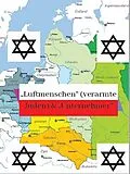 E-Book (epub) Luftmenschen (verarmte Juden) & Unternehmer Juden in den polnischen Gebieten von Rene Schreiber