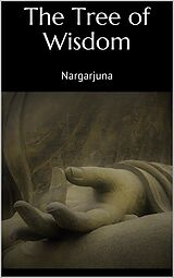 eBook (epub) The Tree of Wisdom de Nargarjuna Nargarjuna