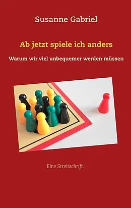 E-Book (epub) Ab jetzt spiele ich anders von Susanne Gabriel