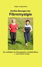 E-Book (epub) Sanftes Bewegen bei Fibromyalgie von Holger Jungandreas