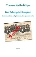 E-Book (epub) Das Falschgeld-Komplott von Thomas Wollschläger