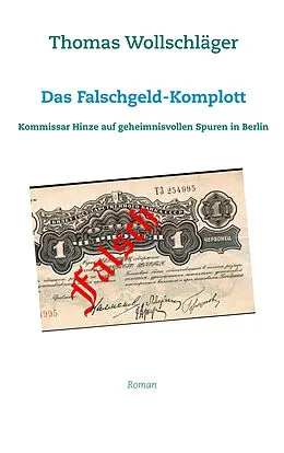 E-Book (epub) Das Falschgeld-Komplott von Thomas Wollschläger